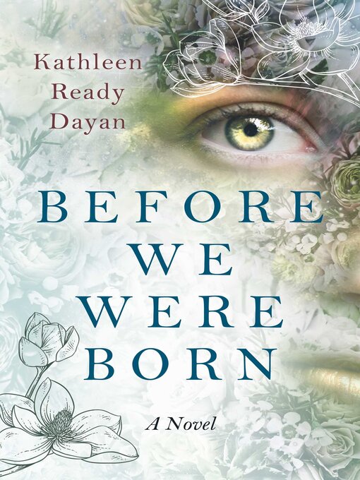 Title details for Before We Were Born by Kathleen Ready Dayan - Available